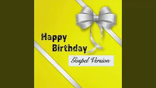 Happy Birthday (Gospel Version)