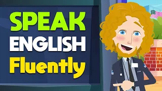 Practice Speaking English Fluently - English Conversation for Real Life