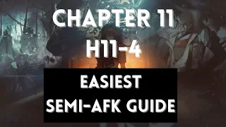 H11-4 | Easiest Semi-AFK Guide | Chapter 11 | Arknights