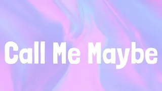 Carly Rae Jepsen - Call Me Maybe | LYRICS | Ain't My Fault - Zara Larsson