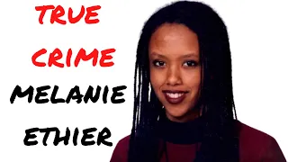 True Crime - Melanie Ethier | ASMR