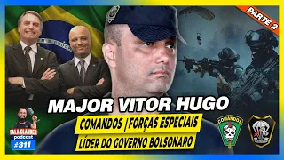 MAJOR VITOR HUGO - COMANDOS E FORÇAS ESPECIAIS - Fala Glauber Podcast #311