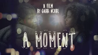 WATCH: "A Moment" | #ShortFilmSundays