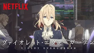 Violet Evergarden - Theme Of Violet | Remake