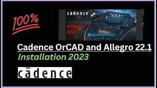 How to install Cadence OrCAD and Allegro 22.1||Latest methode|| 2023 [New Release]