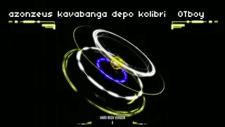 AzonZeUS&kavabanga Depo kolibri - Отбой (Hard rock version Remix)