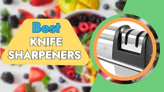 Best Knife Sharpeners in 2023 on Amazon