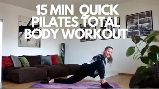 15 MIN QUICK PILATES TOTAL BODY WORKOUT| Warm up, Abs, Legs, Obliques, Hamstrings and Stretching|