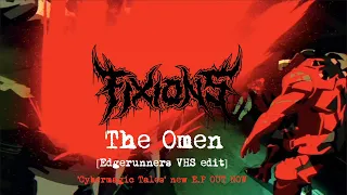 Fixions  - The Omen [Cybermagic Tales OUT NOW]