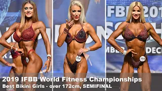 over 172cm ... 2019 IFBB World Best Bikinifitness Girls, SEMIFINAL