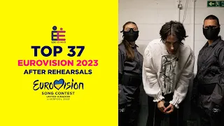 Eurovision 2023 - Top 37 (after rehearsals)