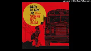 Gary Clark Jr. - Our Love