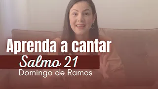 Como Cantar o Salmo 21 | Domingo de Ramos “Meu Deus, meu Deus, por que me abandonastes?”