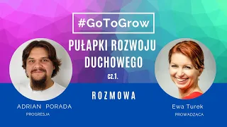 Pułapki rozwoju duchowego cz.1 | Adrian Porada | Ewa Turek