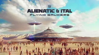 Alienatic & Ital - Flying Saucers