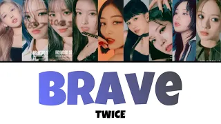 Brave / TWICE 【日本語訳・カナルビ・歌詞】