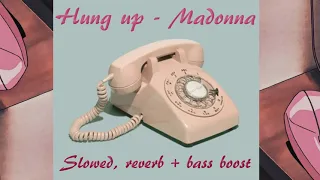 Hung Up [slowed, reverb + bass boost] - Madonna