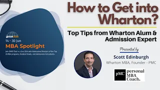 How to Get into Wharton - Top Tips from Wharton Alum | #MBA Spotlight Fair June 2021