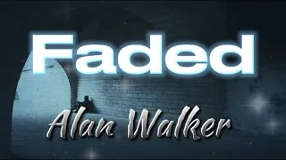 Faded - Alan Walker ~ ( lyrics )