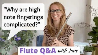 Why are high note flute fingerings complicated?