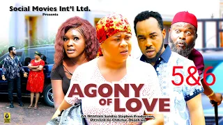 AGONY OF LOVE 5&6 (NEW TRENDING MOVIE) - UJU OKOLI,NONSO DIOBI LATEST NOLLYWOOD MOVIE