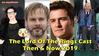 The Lord of the Rings cast Then & Now 2019