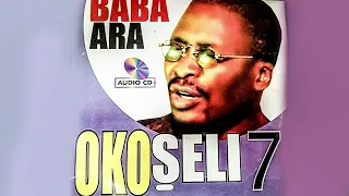 Oko Seli 7 -  Baba Ara  - Live Ministering