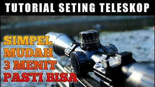 Tutorial Setting Telescope senapan , SIMPEL DAN MUDAH