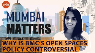 BMC’s draft policy on Open Spaces & why it’s controversial