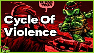 The Tragic Cycle of Violence In The Teenage Mutant Ninja Turtles