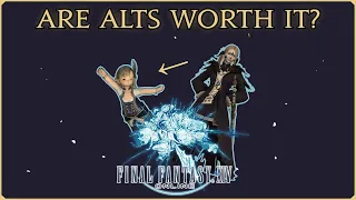 FFXIV Guides - Are Alts Worth It?