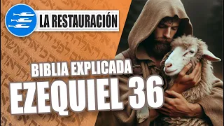 ✅ EZEQUIEL 36 - EXPLICADO 🔥 | Reavivados por su Palabra || 30 DE ABRIL 2024 📌