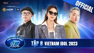 Vietnam Idol 2023 - Tập 8 | Gay cấn: Dàn thí sinh "so trình" quyết  giành vé vàng vào Top 15