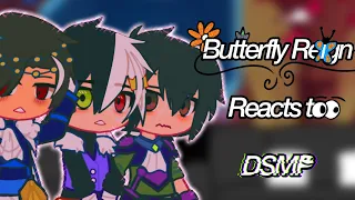 Butterfly reign react to DSMP.//TWs in video.//Links(to everything) in description.