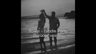 Doxxim - Esladim Yana (karaoke version)