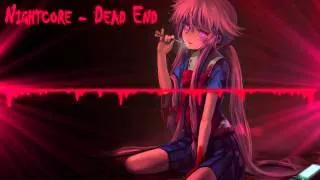 Nightcore - Dead End [Mirai Nikki OP2]