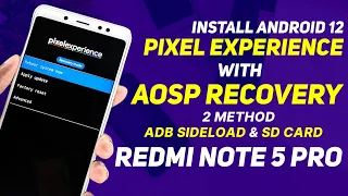 Install Pixel Experience Official Android 12 With AOSP Recovery | 2 Method ADB Sideload & SD Card