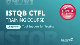 ISTQB CTFL Training Course v3.1: Chapter 6. Tool Support for Testing