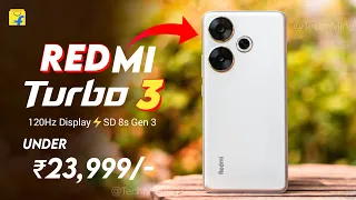 Redmi Turbo 3 ( Poco F6 ) - India Launch Date | SD 8s Gen 3⚡120Hz Display | Price & All Specs🔥.