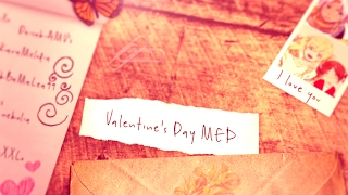 「H♪S」5 Days || Valentines Day MEP ♥ ♬