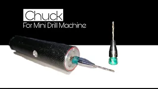 How to make Chuck For mini Drill | Malik's lab