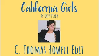 California Girls By Katy Perry: C. Thomas Howell Edit (The Outsiders, Secret Admirer, etc) #shorts