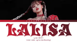 LISA 'LALISA' Lyrics (리사 '라리사' 가사) [Color Coded Lyrics/Han/Rom/Eng]