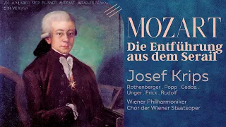 Mozart - Die Entführung aus dem Serail Opera (ref.recording: Josef Krips, Wiener Philharmoniker)