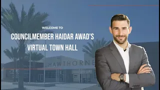 Hawthorne City Councilmember Haidar Awad Hosts Virtual Town Hall | June 25, 2020 | Hawthorne, CA