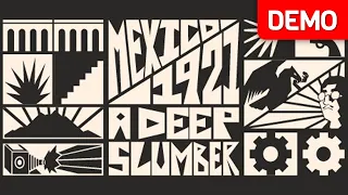 Mexico, 1921. A Deep Slumber. | Demo Gameplay | No Commentary