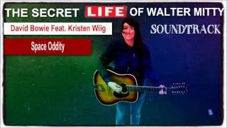 SPACE ODDITY:::[DAVID BOWIE FEAT KRISTEN WIIG] THE SECRET LIFE OF WALTER MITTY 2013   SOUNDTRACK