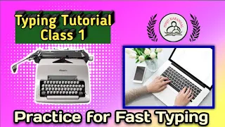 Typing Tutorial | Class 1 | How to learn english typing at home | Typing practice@PINJUKARANGAL
