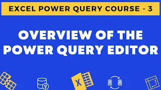 03 - Overview of Query Editor in Power Query