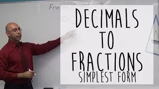 Decimals Into Fractions || Fractions in Simplest Form